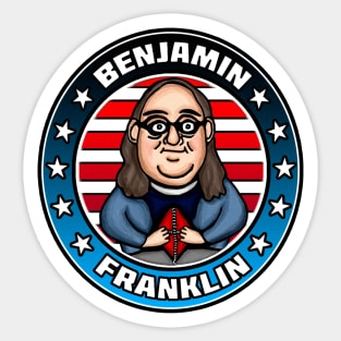 BENJAMIN FRANKLIN Sticker